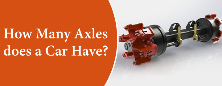 How Many Axles does a Car Have