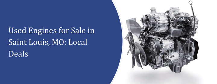 Used Engines for Sale in Saint Louis