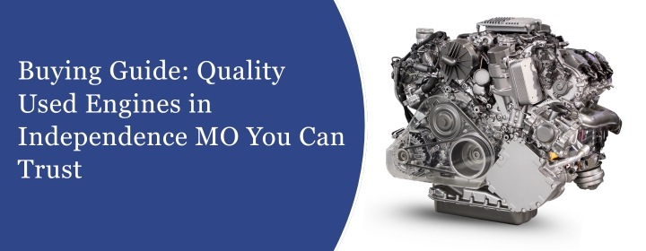 Quality Used Engines