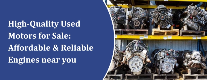 Used Motors for Sale