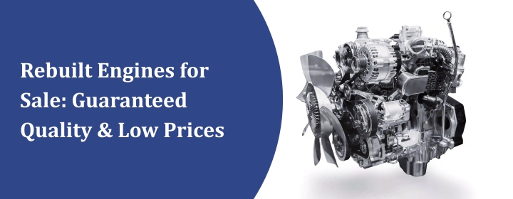 Rebuilt Engines for Sale